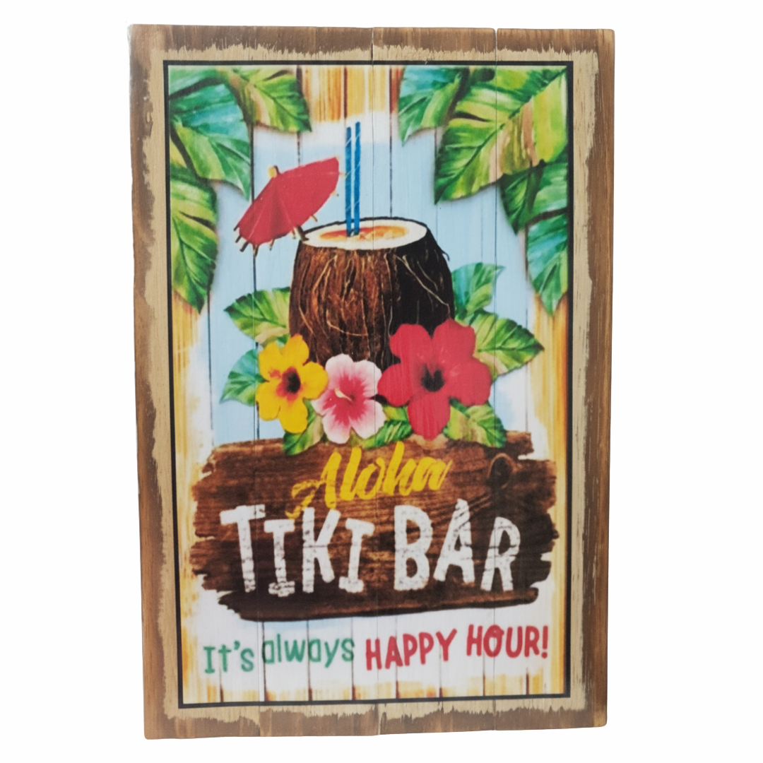 A rectangular wooden sign with a rustic brown border, featuring a colorful tropical design of a coconut drink with a red umbrella, hibiscus flowers, and the text 'Aloha TIKI BAR' and 'It's always HAPPY HOUR!'.