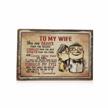 To My Wife wooden inspirational quote sign on a white background